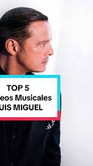 videos musicales luis miguel